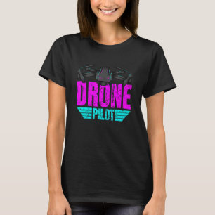 Drohnenpilot Drohnenbediener Quadrocopter 21 T-Shirt