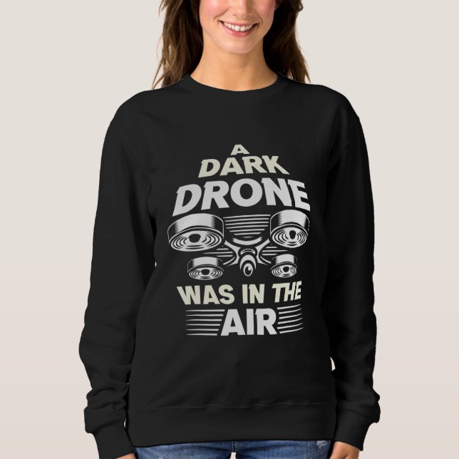 Drohnenpilot Uav Quadcopter Racing Operator Drone  Sweatshirt (Vorderseite)