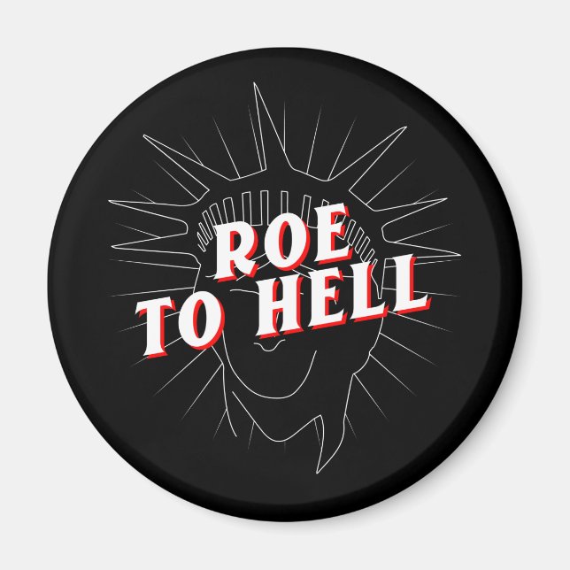 droits des femmes roe v wade | aimant roe to hell (Devant)
