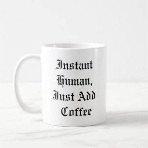 Drôle café Mug - Instantané humain