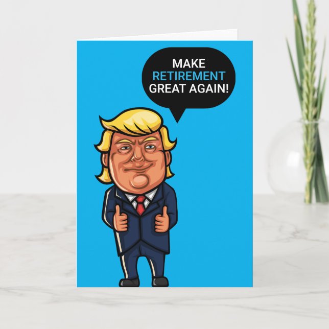 Drôle carte de retraite Trump rendre la retraite g (Devant)
