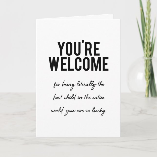 drôle carte mère jour vous êtes bienvenu sarcastiq (Devant)