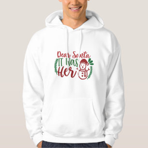 Drôle "Cher Père Noël, c'était elle" Sweat - shirt