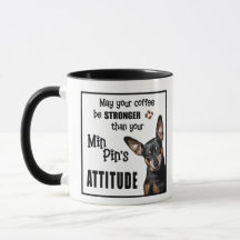 Drôle Chien Mug - Miniature Pinscher