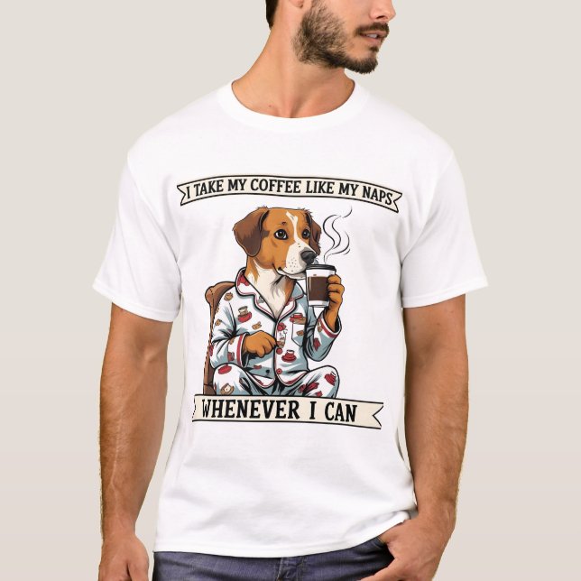 Drôle Chien T-shirt Café & Naps Animal de compagni (Devant)