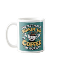 Drôle Citation de café Mug - "La meilleure partie
