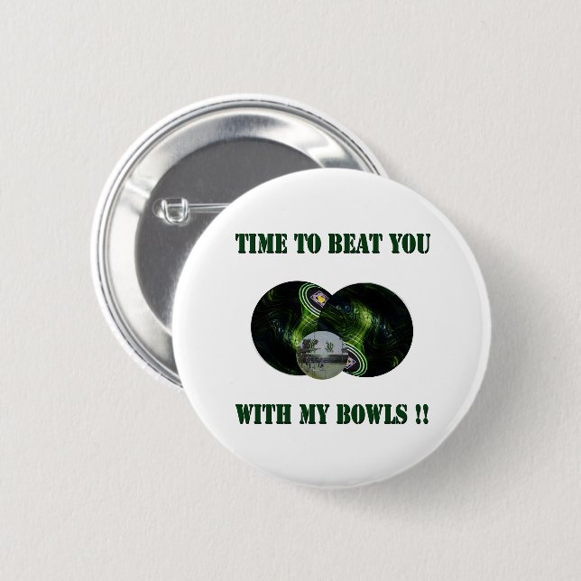 Drôle De Vous Battre À Pelouse Bowls, Badge Rond D (Devant & derrière)