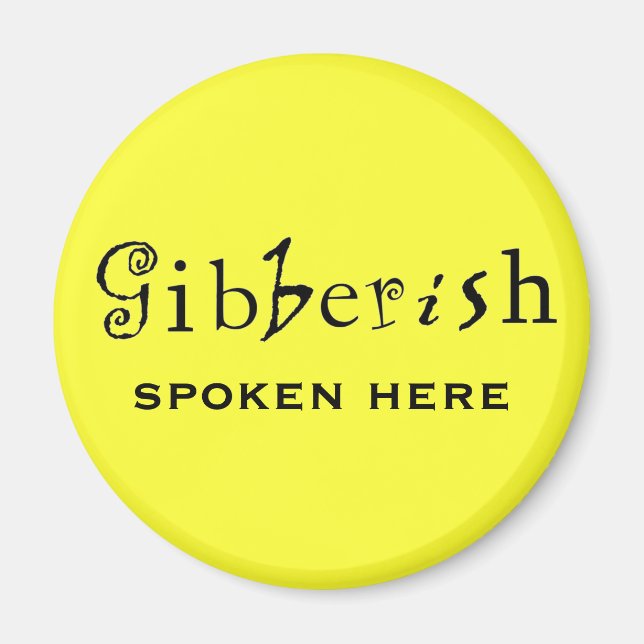 Drôle Gibberish Parlé Ici Réfrigérateur Aimant (Devant)
