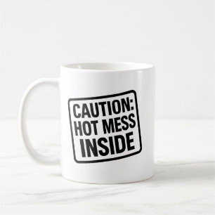 Drôle "Hot Mess Inside" Mug - Coupe d'Humour de ca