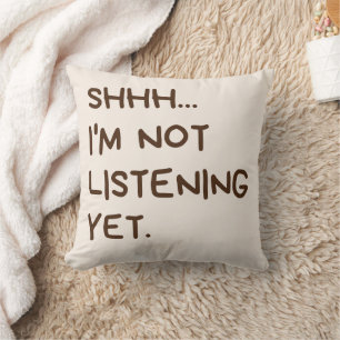 Drôle Introvert Coussin - Shhh... Je n'écoute pas