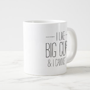 Drôle J'aime les grosses tasses et je ne peux pas
