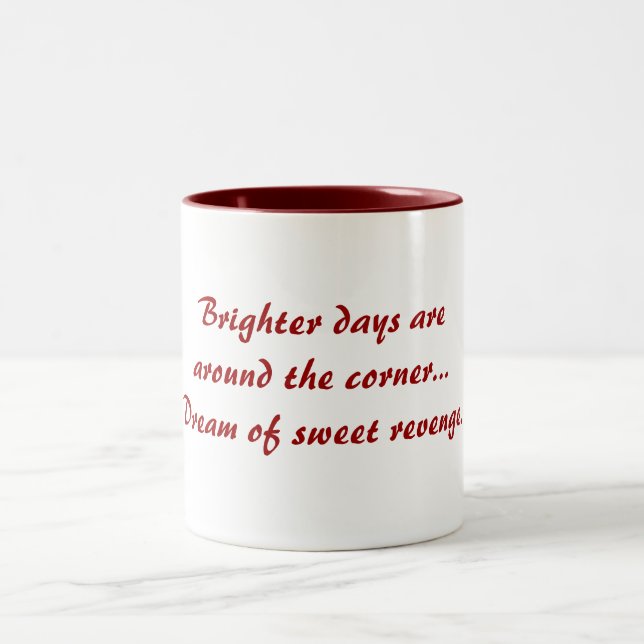 Drôle Jours plus brillants Mug Poem Anti-Amour Mug (Centre)