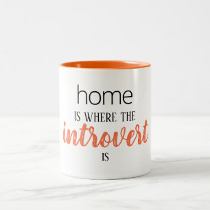 Drôle "La maison est où est l'Introvert" Mug