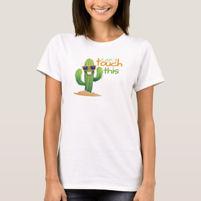Drôle ne peut pas toucher ce T-shirt Cactus (Devant)