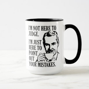 Drôle "Pas ici pour juger" tasses