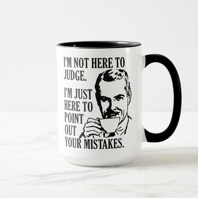 Drôle "Pas ici pour juger" tasses (Droite)