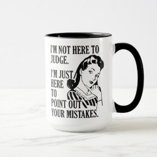 Drôle "Pas ici pour juger" tasses