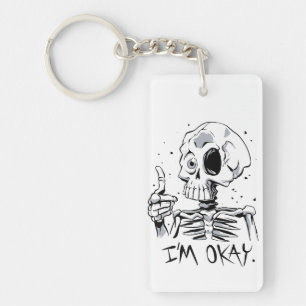 Drôle Skeleton avec le message "I'm Okay"