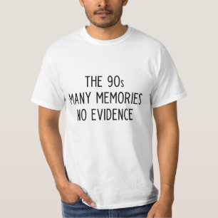 Drôle slogan des années 90 t-shirt