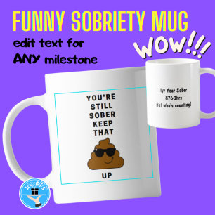 Drôle Sobriety Mug - Milestone Atteint Gardez-le