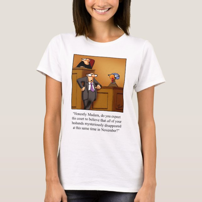 Drôle T-shirt du procès de Thanksgiving Turquie ! (Devant)