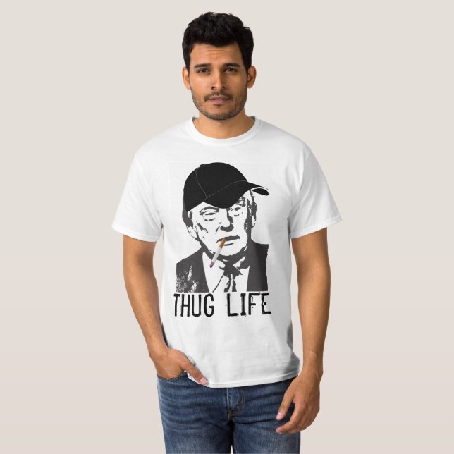 Drôle T-shirts Donald Trump, THUG LIFE (Devant entier)