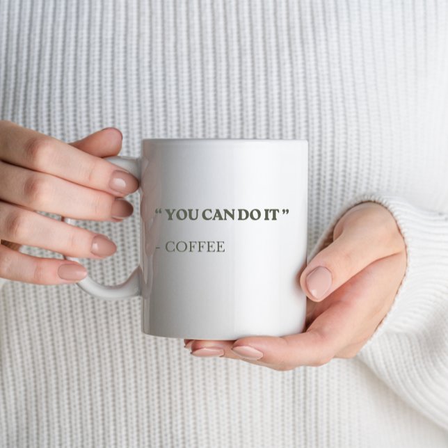 Drôle Vous Pouvez Le Faire - Mug De Café Motivatio (Créateur téléchargé)