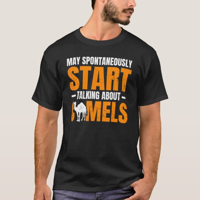 Dromedary Camel Quote For A Camel T-Shirt (Vorderseite)