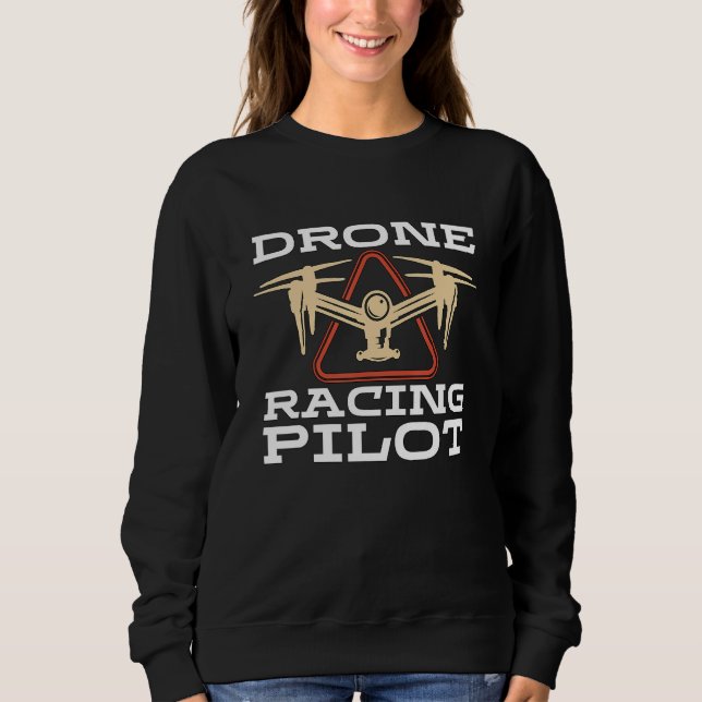 Drone Racing Pilot Remote Control Fpv Freestyle Dr Sweatshirt (Vorderseite)