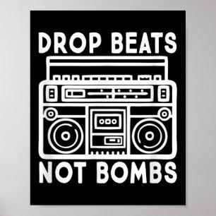 Drop Beats Not Bombs Anti-War Musiker Poster