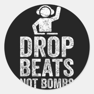 Drop Beats not Bombs DJ Anti War Protest Runder Aufkleber