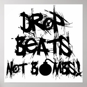Drop Beats statt Bomben Poster