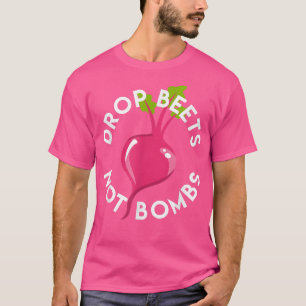 Drop Beets Vegan Vegetarian Clean gesund leben T-Shirt