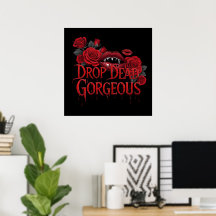 Drop Dead Gorgeous T-Shirt
