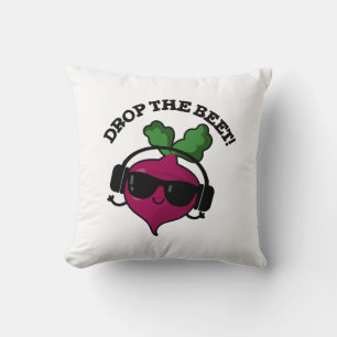 Drop the Beet Funny Music Veggie Pun Kissen