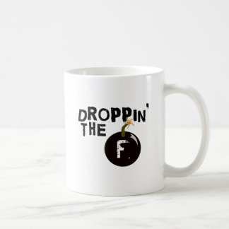 Droppin die f-Bombe Kaffeetasse