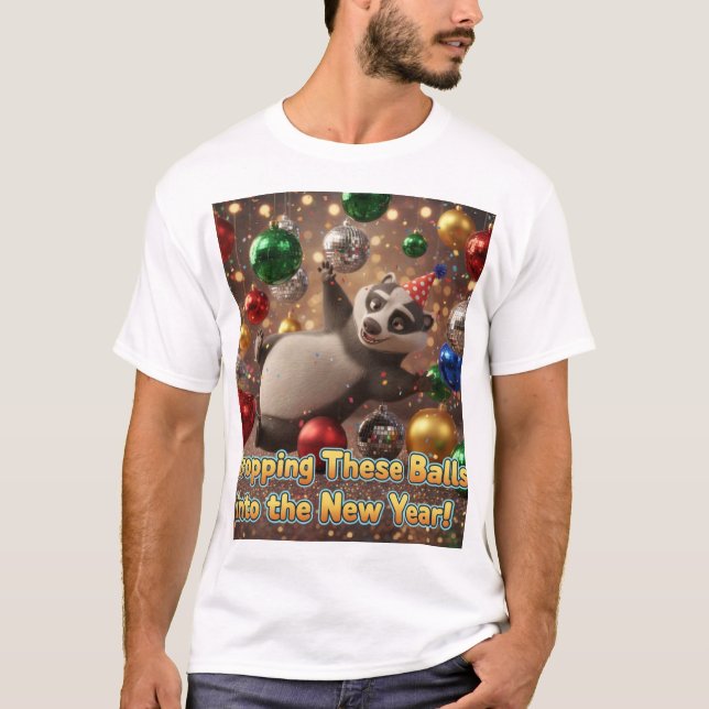 Dropping These Balls into the New Year T-Shirt (Vorderseite)