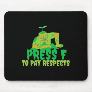 Drück F um dem Zombie-Gamer Respekt zu zollen Hall Mousepad