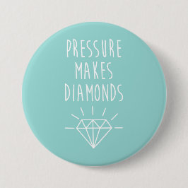 Druck macht Diamant-Zitat Button