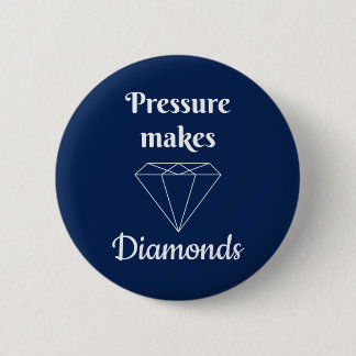 Druck macht Diamanten Button