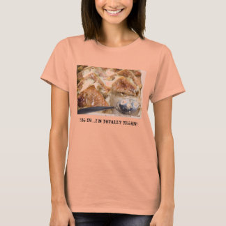 Drück rein.. Ich bin total vegan! T-Shirt