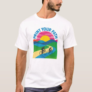 Drucke deinen Weg Radfahrer Landschaft T-Shirt