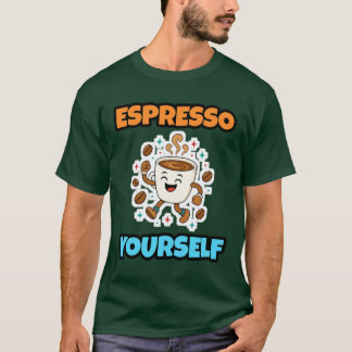 Drücke dich selbst aus Tanzende Kaffeetasse Wald T T-Shirt