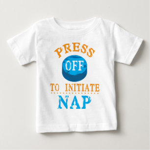 Drücken Sie die Taste Aus, um das Nickerchen zu st Baby T-shirt