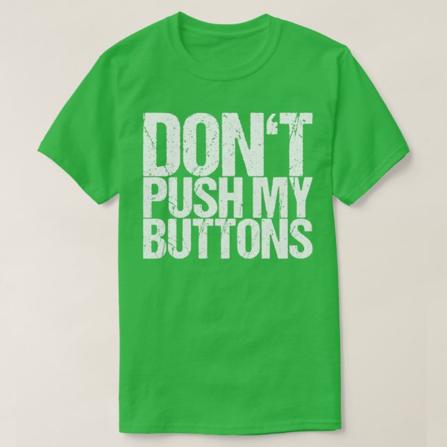 Drücken Sie die Tasten nicht T-Shirt (Design vorne)