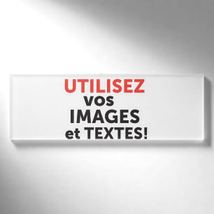Drucken Sie Ihre Designs online auf Französisch Namenschild