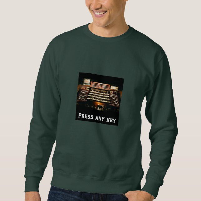 Drücken Sie jedes Schlüsselt-shirt Sweatshirt (Vorderseite)