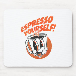 Drücken Sie sich selbst lustig aus Kaffeeliebhaber Mousepad