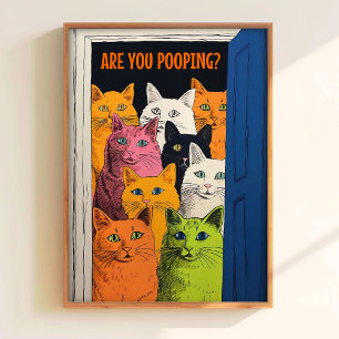Druckst du gerade Druck Badezimmer Wandkunst Katze Poster