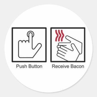 Drucktaste, Bacon empfangen - Bacon Dispenser Runder Aufkleber